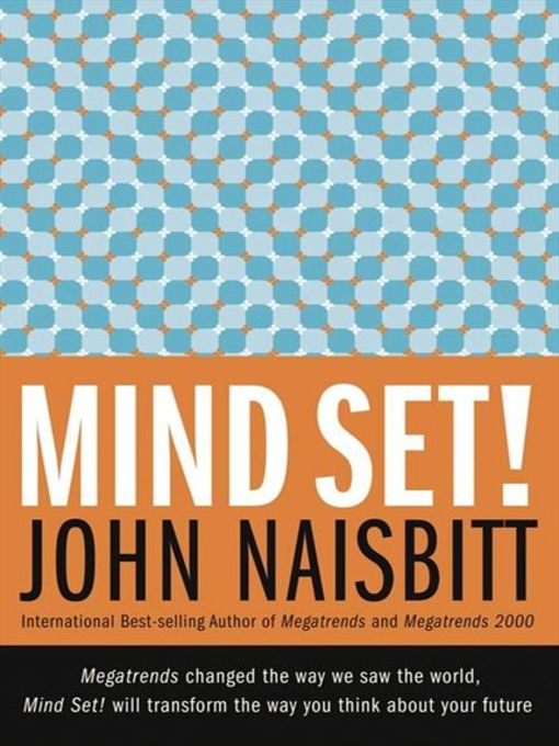 Title details for Mind Set! by John Naisbitt - Available